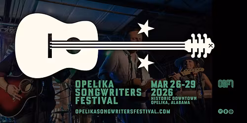 7th Annual Opelika Songwriters Festival