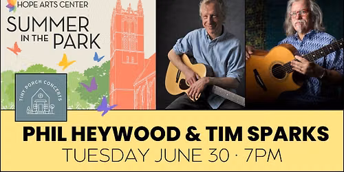 SUMMER IN THE PARK presents PHIL HEYWOOD & TIM SPARKS