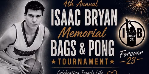 4th Annual Isaac Bryan Bags and Pong Tournament