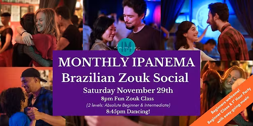 IPANEMA ZOUK SOCIAL & PRE-PARTY CLASS - NOVEMBER