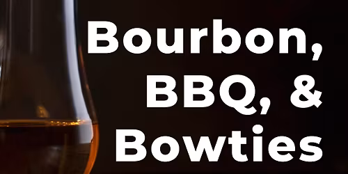 DAVIE CHAMBER | Bourbon, BBQ & Bowties