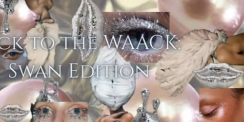 BACK TO THE WAACK: Swan Edition