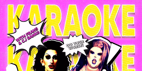 The Friday Bloc Party : Karaoke with Frans + CJ Banks @ Bloc+ \/\/ FREE ENTRY