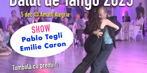 Balul de Tango 2025 cu show Pablo Tegli & Emilie Caron