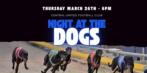 CUFC Night at the Dogs 