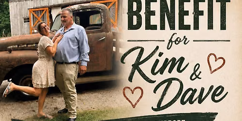 Benefit for Dave and Kim