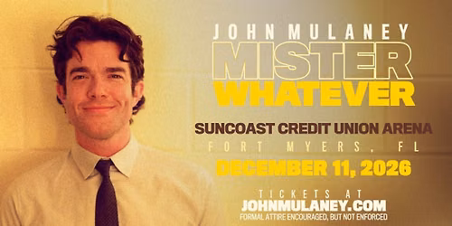 John Mulaney: Mister Whatever | Suncoast Credit Union Arena | Fort Myers, FL