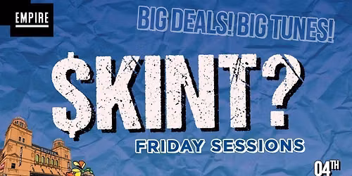 $kint? - The BIG Friday Party!