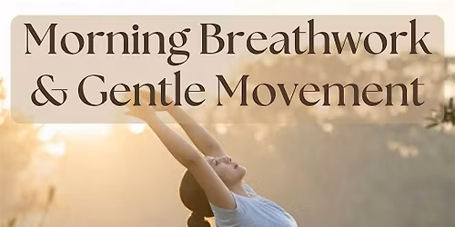 Morning Breathwork & Gentle Movement