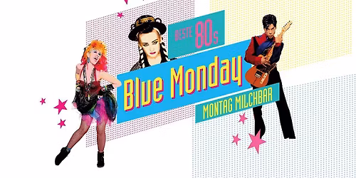 Best of 80's - Blue Monday Mo 22. Dez - Milchbar