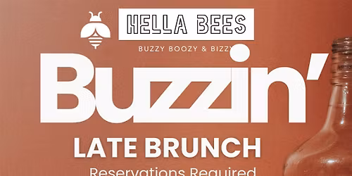 Buzzin 'Late' Brunch
