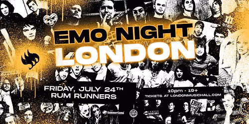 EMO NIGHT: LONDON - July 24th