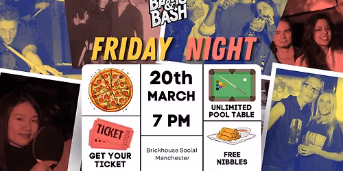 \ud83c\udfb1 Bants & Bash: Friday Night Pool Social Unlimited Games \u2022 Free Snacks \u2022 Up to \u00a3100 Prize Hamper