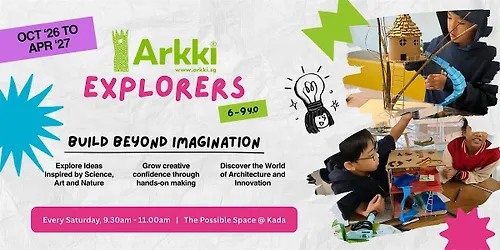 [Oct26-Apr27] Arkki Explorers - Weekly Archi & Design Classes for 7-9yo.