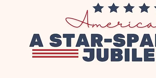 America250: A Star-Spangled Jubilee