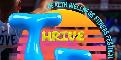 THRIVEFest: Western Suburb's Health, Wellness, & Fitness Festival