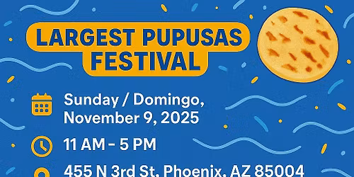 Festival de Las Pupusas En Arizona- 2025