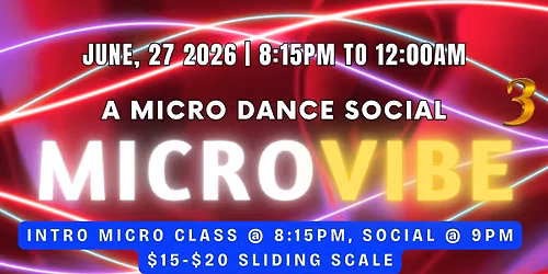 MicroVibe 3: A Micro Dance Social - June 27 2026