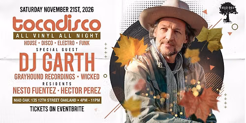 Tocadisco w\/ Dj Garth