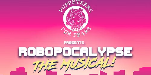 Puppeteers for Fears w\/ Blunderbusst at Iron Works | JULY 10