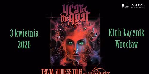 Year Of The Goat + Firmament \/ 3 IV 2026 \/ Wroc\u0142aw \/ Klub \u0141\u0105cznik