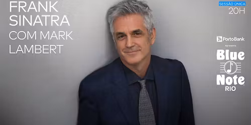 TRIBUTO A FRANK SINATRA COM MARK LAMBERT
