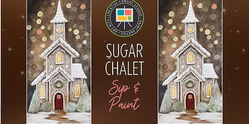 Sugar Chalet - Sip & Paint