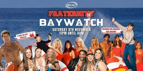 Fraternity Presents: BAYWATCH BEACH PARTY \ud83d\udc59\ud83d\udedf\ud83d\udd25