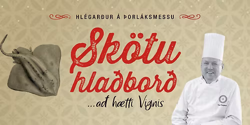 Sk\u00f6tuhla\u00f0bor\u00f0 \u00ed Hl\u00e9gar\u00f0i \u00e1 \u00deorl\u00e1ksmessu