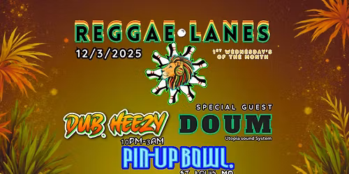 REGGAE LANES at Pin-Up Bowl STL w\/ DJ DUB HEEZY