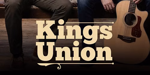 Live Music: Kings Union