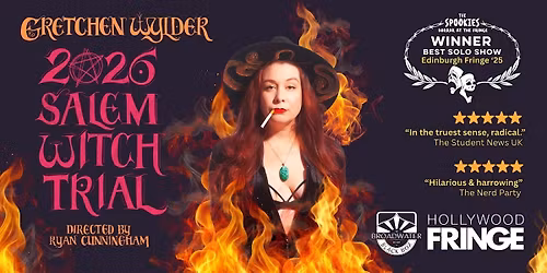 "2026 Salem Witch Trial" - Hollywood Fringe at the Broadwater Theatre