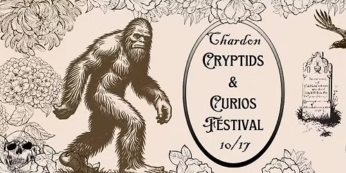 Chardon Cryptids and Curios Festival