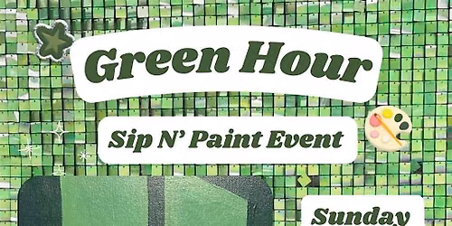 \u201cGreen Hour\u201d Sip N\u2019 Paint at Tapster Philly (21+)