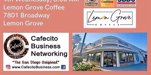 Cafecito Business Networking, Lemon Grove 4th Wednesday Sept