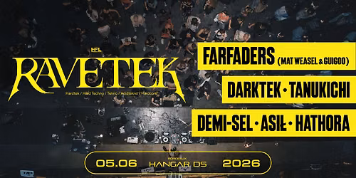 RAVETEK \/\/ FARFADERS - DARKTEK - TANUKICHI - DEMI-SEL - ASI\u0141 - HATHORA