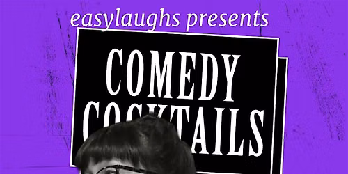 easylaughs -  Comedy Cocktails & Stand-up Grad