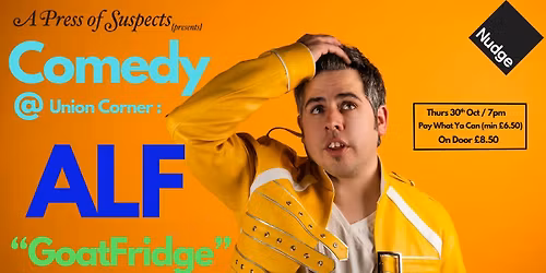 Comedy @ Union Corner: Alf \u201cGoat Fridge\u201d