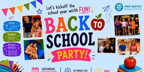 Back to School Party at First Baptist Bradenton