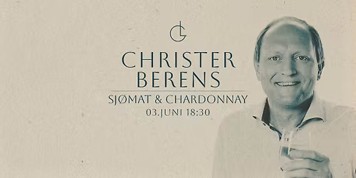 Christer Berens p\u00e5 Grensel\u00f8s | Sj\u00f8mat & Chardonnay