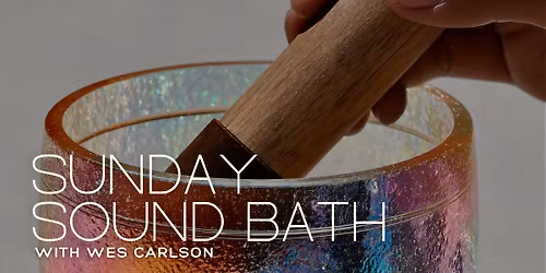 Sunday Sound Bath