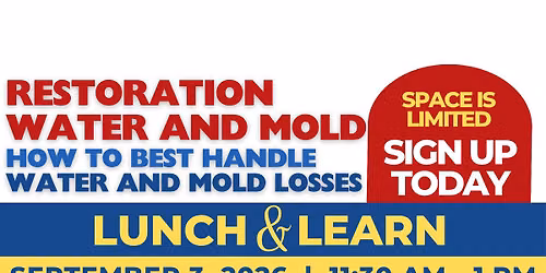 Restoration: Water and Mold Lunch & Learn