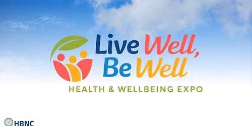 Live Well, Be Well - Health & Wellbeing Expo