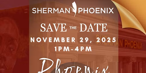 Sherman Phoenix 7 Year Anniversary Fundraiser Celebration