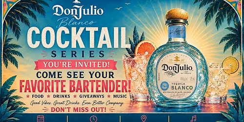 The Don Julio Cocktail Series: TAMPA Bartender Showcase