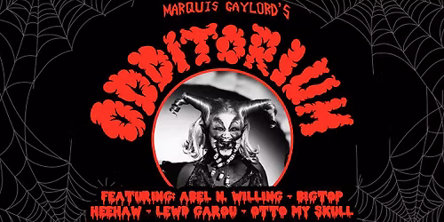 Marquis Gaylord's Odditorium @ No Class