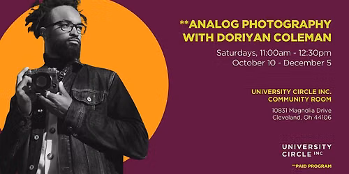 Analog Photography with Doriyan Coleman, UCI Artist-in-Residence