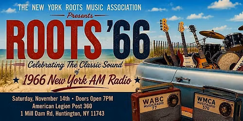 ROOTS '66: Celebrating The Classic Sound Of  New York AM Radio!