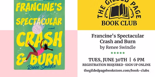 The Gilded Page Book Club: Francine's Spectacular Crash and Burn