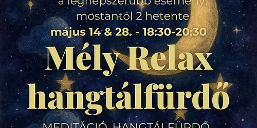 M\u00e9ly Relax \ud83c\udf19\u2728 - 2. m\u00e1jusi alkalom